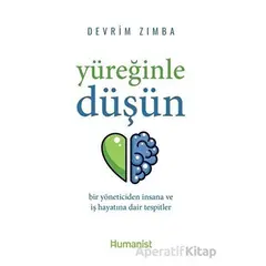 Yüreğinle Düşün - Devrim Zımba - Hümanist Kitap Yayıncılık