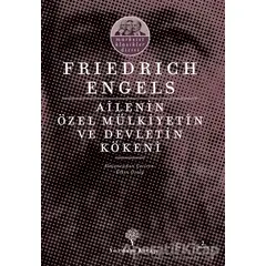 Ailenin Özel Mülkiyetin ve Devletin Kökeni - Friedrich Engels - Yordam Kitap