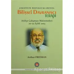 Anksiyete Bozukluklarında Bilişsel Davranışçı Terapi - Arthur Freeman - Psikoterapi Enstitüsü