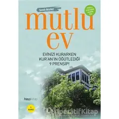 Mutlu Ev - Semih Akşeker - Hayykitap