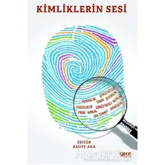 Kimliklerin Sesi - Assiye Aka - Gece Kitaplığı