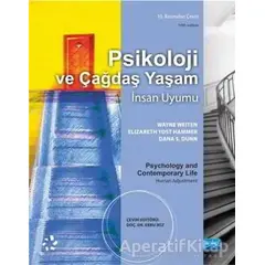 Psikoloji ve Çağdaş Yaşam - İnsan Uyumu - Wayne Weiten - Nobel Akademik Yayıncılık