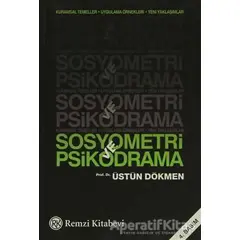 Sosyometri ve Psikodrama - Üstün Dökmen - Remzi Kitabevi