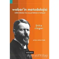 Weber’in Metodolojisi - Fritz Ringer - Doğu Batı Yayınları