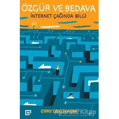 Özgür ve Bedava - Cory Dostorow - Koç Üniversitesi Yayınları