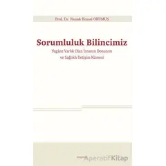 Sorumluluk Bilincimiz - Namık Kemal Okumuş - Araştırma Yayınları