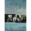 Çocuk ve Ergende Şiddet - Erkan Yaman - Kaknüs Yayınları