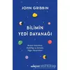 Bilimin Yedi Dayanağı - John Gribbin - Alfa Yayınları