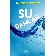 Su Damlası - Eşref Atabey - Sarmal Kitabevi