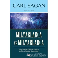 Milyarlarca ve Milyarlarca - Carl Sagan - Say Yayınları