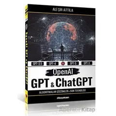OpenAI GPT ve ChatGPT - Ali Şir Attila - Dikeyeksen Yayın Dağıtım