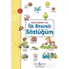 Küçük Kaşifler İçin İlk Resimli Sözlüğüm - Andrea Weller - Essers - İş Bankası Kültür Yayınları