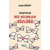 Karıştırılan İkiz Kelimeler Sözlüğü - Hamit Göksoy - Gülnar Yayınları