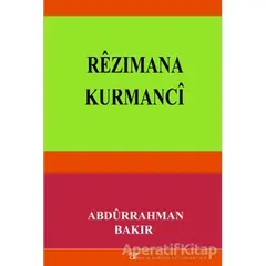 Rezımana Kurmanci - Abdürrahman Bakır - Ar Yayınları