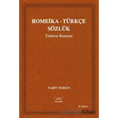 Romeika - Türkçe Sözlük - Vahit Tursun - Heyamola Yayınları