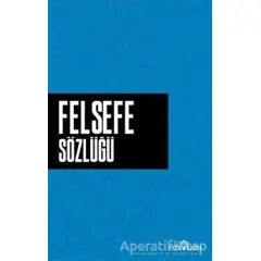 Felsefe Sözlüğü - Ahmet Murat Seyrek - Yediveren Yayınları