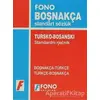 Boşnakça / Türkçe - Türkçe / Boşnakça Standart Sözlük - Kolektif - Fono Yayınları