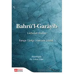 Bahrü’l - Garayib Farsça - Türkçe Manzum Sözlük - Adem Uzun - Pegem Akademi Yayıncılık