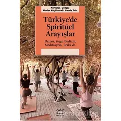 Türkiye’de Spiritüel Arayışlar - Önder Küçükural - İletişim Yayınevi