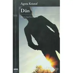 Dün - Agota Kristof - Yapı Kredi Yayınları