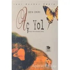 Aç Yol - Ben Okri - İmge Kitabevi Yayınları