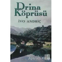 Drina Köprüsü - İvo Andriç - İletişim Yayınevi