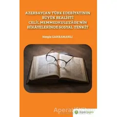 Azerbaycan Türk Edebiyatının Büyük Realisti Celil Memmedkuluzade’nin Hikayelerinde Sosyal Tenkit