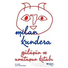 Gülüşün ve Unutuşun Kitabı - Milan Kundera - Can Yayınları