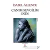 Canım Sevgilim Ines - Isabel Allende - Can Yayınları