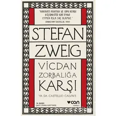 Vicdan Zorbalığa Karşı ya da Castellio Calvine - Stefan Zweig - Can Yayınları