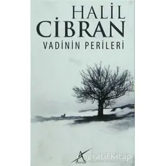 Vadinin Perileri - Halil Cibran - Avrupa Yakası Yayınları