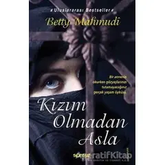 Kızım Olmadan Asla - Betty Mahmudi - Sonsuz Kitap Yayınları