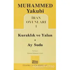 İran Oyunları 1: Kuraklık ve Yalan - Ay Suda - Muhammed Yakubi - Mitos Boyut Yayınları