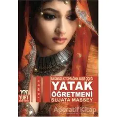 Yatak Öğretmeni - Sujata Massey - Yurt Kitap Yayın