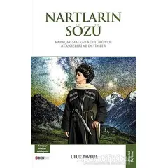 Nartların Sözü - Ufuk Tavkul - Bengü Yayınları