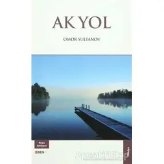 Ak Yol - Omor Sultanov - Bengü Yayınları