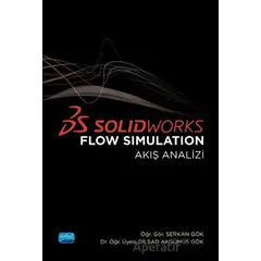 Solidworks Flow Simulation Akış Analizi) - Serkan Gök - Nobel Akademik Yayıncılık