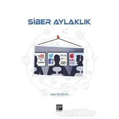 Siber Aylaklık - Seda İşgüzar - Gazi Kitabevi