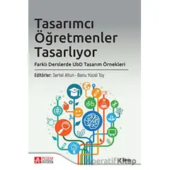 Tasarımcı Öğretmenler Tasarlıyor - Kolektif - Pegem Akademi Yayıncılık