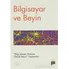 Bilgisayar ve Beyin - Kolektif - Pan Yayıncılık