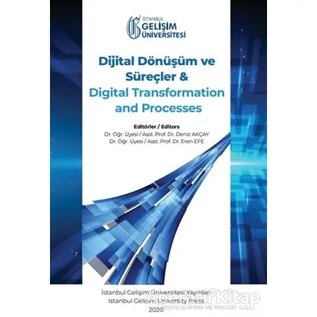 Dijital Dönüşüm ve Süreçler ve Digital Transformation and Processes