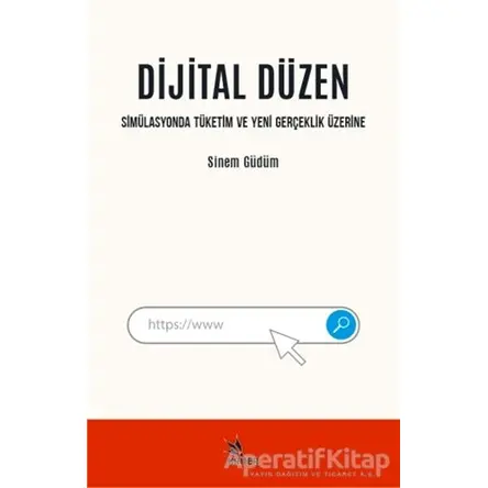 Dijital Düzen - Sinem Güdüm - Kriter Yayınları