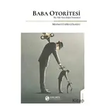 Baba Otoritesi - Mehmet Fatih Güloğlu - Sakarya Üniversitesi Kültür Yayınları