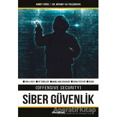 Siber Güvenlik (Offensive Security) - Ahmet Gürel - Dikeyeksen Yayın Dağıtım