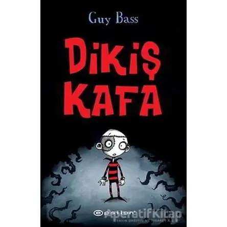 Dikiş Kafa - Guy Bass - Epsilon Yayınevi