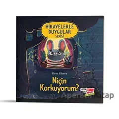 Niçin Korkuyorum? (Hikayelerle Duygular Serisi1) - Elena Ulyeva - Dikkat Atölyesi Yayınları