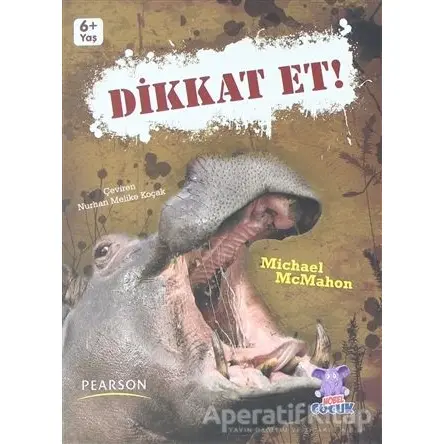 Dikkat Et! - Michael McMahon - Nobel Çocuk