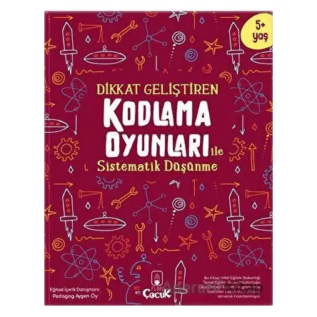 Dikkat Geliştiren Kodlama Oyunları ile Sistematik Düşünme - Kolektif - Floki Çocuk