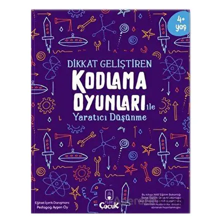 Dikkat Geliştiren Kodlama Oyunları ile Yaratıcı Düşünme - Kolektif - Floki Çocuk