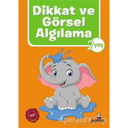 Dikkat ve Görsel Algılama 2 Yaş - Afife Çoruk - Beyaz Panda Yayınları